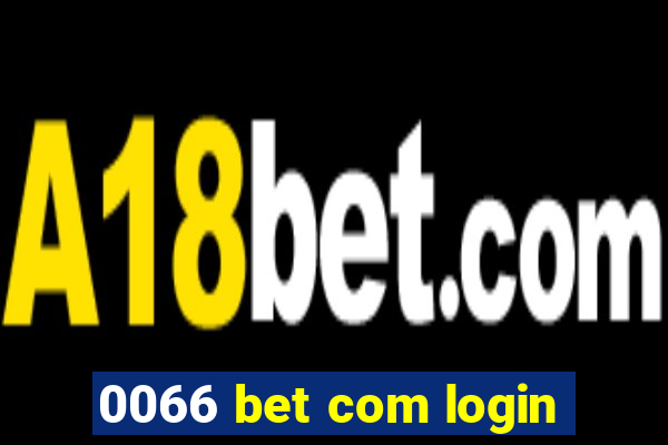 0066 bet com login